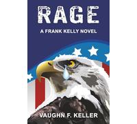Rage: A Frank Kelly Novel