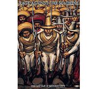 Rage Against the Machine - Battle of Mexico City