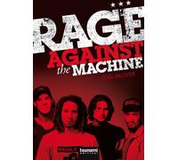Rage Against the Machine. Ediz. illustrata