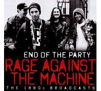 Rage Against The Machine - End Of The Party