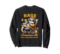 Rage Consumes Me Well It Did Before I Retired Chilling Sloth Felpa