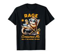 Rage Consumes Me Well It Did Before I Retired Chilling Sloth Maglietta