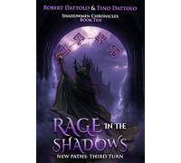 Rage in the Shadows: New Paths: Third Turn