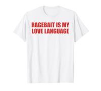 Ragebait è Il Mio linguaggio d Amore Divertente Internet Meme Cool Citazione Maglietta