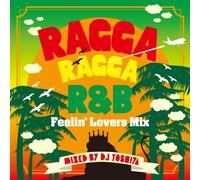 Ragga Ragga R&B-Best Lovers Mx
