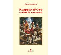 Raggio d'Oro e altri 15 racconti