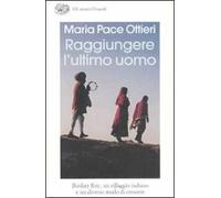 Raggiungere l'ultimo uomo. Bunker Roy, un villaggio indiano e un diverso modo di crescere