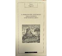 Raggiunti,Renzo. - Il problema del linguaggio nella filosofia di Benedetto Croce