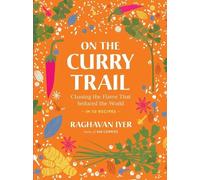 Raghavan Iyer On the Curry Trail (Copertina rigida)