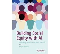 Raghu Banda Building Social Equity with AI (Tascabile)