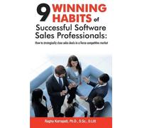 Raghu Korrapati 9 Winning Habits of Successful Software Sales Profes (Tascabile)
