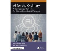 Raghu Vijay Kowshik Peter Jay Sorenson AI for the Ordinary (Tascabile)