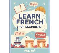 Raghupathi Kumar Learn French for Beginners (Tascabile) French for Beginners