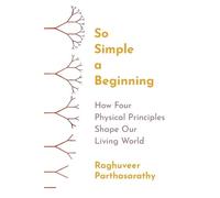 Raghuveer Parthasarathy So Simple a Beginning (Copertina rigida)