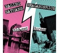 Raging Nathans & The Reaganomics - Midwest Duress