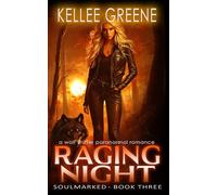 Raging Night - A Wolf Shifter Paranormal Romance: 3