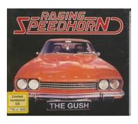 RAGING SPEEDHORN - GUSH -1-4TR/LTD-
