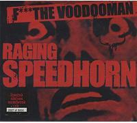 Raging Speedhorn - Voodooman