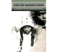 Ragingblakkindi Understanding The Connections Between Black & Aborig (Tascabile)