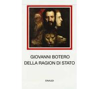 Botero,Giovanni. - La Ragion di Stato. La risposta cattolica e controriformista