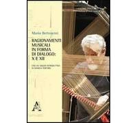 Ragionamenti musicali in forma di dialogo: X e XII
