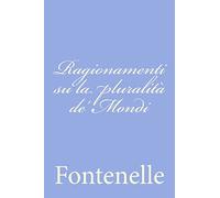 Ragionamenti su la pluralità de' Mondi