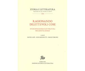 Ragionando dilettevoli cose. Studi per Ginetta Auzzas