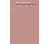 Ragionare delle «cose del mondo». Studi sul lessico di Machiavelli