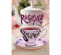 Ragione e sentimento. Ediz. integrale