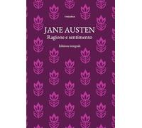 Ragione e sentimento. Ediz. integrale