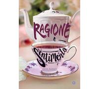 Ragione e sentimento. Ediz. integrale