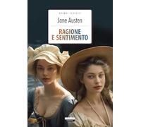 Ragione e sentimento. Ediz. integrale. Con Segnalibro