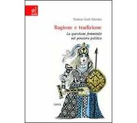 Ragione e tradizione. La questione femminile nel pensiero politico