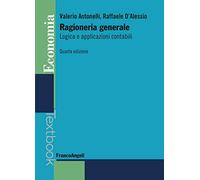 Ragioneria generale. Logica e applicazioni contabili