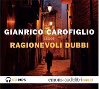Ragionevoli dubbi letto da Gianrico Carofiglio. Audiolibro. CD Audio formato MP3