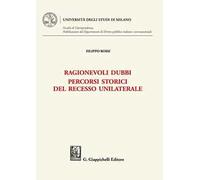 Ragionevoli dubbi. Percorsi storici del recesso unilaterale