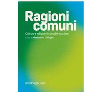 Ragioni comuni. Culture e religioni in trasformazione