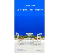 RAGIONI DEL CAPPERO (LE) - Volpe Simona Mohorovich B. (cur.) - 2025