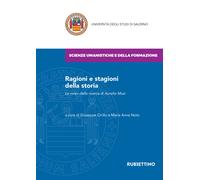 Ragioni e stagioni della storia. Le «vie» della ricerca di Aurelio Musi - ...