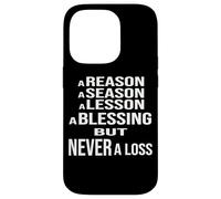 Ragioni, stagioni, lezioni e benedizioni ma mai una perdita Custodia per iPhone 14 Pro