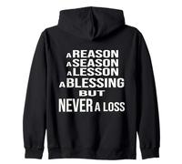Ragioni, Stagioni, lezioni e benedizioni ma mai Una Perdita Felpa con Cappuccio