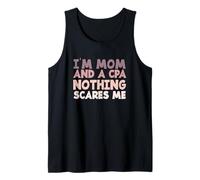Ragioniere Madre Sono Una Mamma E Un Cpa Niente Mi Spaventa Canotta