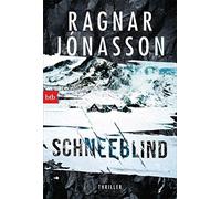 Ragnar Jónasson Schneeblind: Thriller - Dark-Iceland-Serie Band 1 (D (Tascabile)