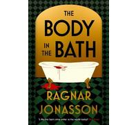 Ragnar Jónasson The Body in the Bath (Copertina rigida) (PRESALE 12/11/2026)