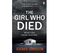 Ragnar Jónasson The Girl Who Died (Tascabile)