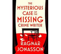 Ragnar Jónasson The Mysterious Case of the Missing Crime Writ (Copertina rigida)