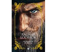 Ragnar Lodbrok. Il favorito di Odino