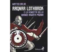 Ragnar Lothbrok e la vendetta dell'armata pagana