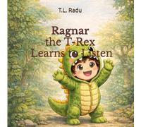 Ragnar the T-Rex Learns to Listen