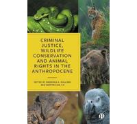 Ragnhild A. Sol Criminal Justice, Wildlife Conservation and A (Copertina rigida)